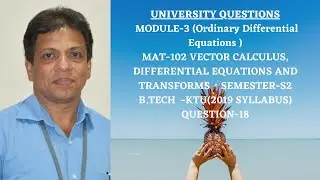 U.Q -18I GYMAT101I S1 MOD-2-2024 СХЕМА ОБЫЧНЫХ ДИФФЕРЕНЦИАЛЬНЫХ УРАВНЕНИЙ | MAT 102|MOD.3I BTECH KTU |