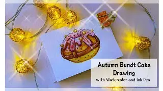 Watercolor Autumn Bundt Cake Tutorial 🍂 가을 미니 케이크 드로잉 튜토리얼 🍂 Туториал за Рисуване на Есенно Кексче