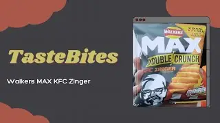 Taste Bites: Walkers Max KFC Zingers Crisps