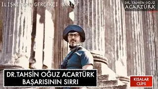 Dr.Tahsin Oğuz Acart&uuml;rk Başarısının Sırrı  (S137)  Dr.TOA Kısalar