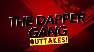 GTA 5 -- The Dapper Gang -- OUTTAKES