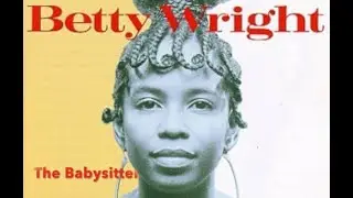 BETTY WRIGHT The Babysitter - 1973 (Remix )