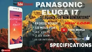 PANASONIC ELUGA I7 | REVIEW | SPECIFICATIONS |RUMORS AND FACT BY TECH_WORLD