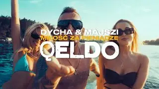 DYCHA & MAJSZI - MIŁOŚĆ ZA PIENIĄDZE (QELDO Remix)