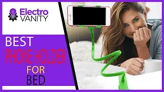 Experience Ultimate Comfort: The Best Phone Holder for Bed