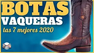BOTAS #VaQUERAS: 🤠 las MEJORES [2020] 🤠