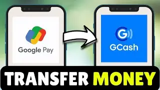 Как перевести/отправить деньги с GPay на GCash (2025) &mdash; полное руководство