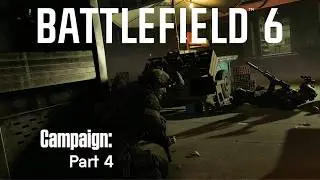 Battlefield 6 Campaign -Part 4