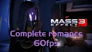 Mass Effect 3 &ndash; Complete Tali romance (60 fps)