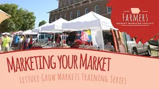 Iowa's Lettuce Grow Markets - Marketing Workshop