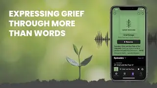 Expressing Grief Through More Than Words