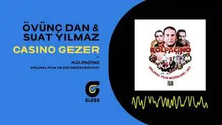 Kolpa&ccedil;ino Film M&uuml;zikleri (OST) - Casino Gezer (&Ccedil;ağdaş G&ouml;ktuna)
