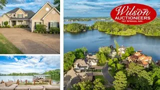 ABSOLUTE AUCTION | Lake Hamilton Luxury Home | Wilson Auctioneers | Arkansas Real Estate for Sale