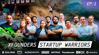 XFounders Startup Warriors | Episode 1 &mdash; Meet the Founders