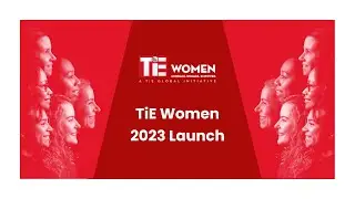 TiE Women 2023 launch