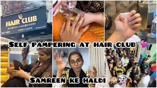 Hair club 💅💇‍♀️♥️ | Best service at Hair  club 👍🏼| samreen ke haldi me dhamal 🥳 |