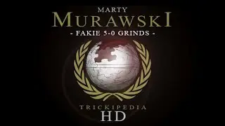 Marty Murawski - Trickipedia: Fakie 5-0