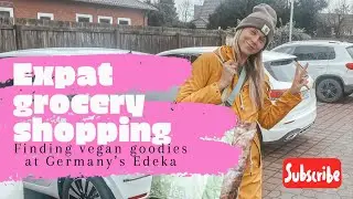 Expat Grocery Shopping: Vegan Goodies at Edeka
