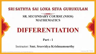 Differentiation | Sr. Secondary | NIOS | Mathematics |  Part 1 of 6 | Smt. Sreevidya Krishnamourthy
