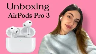 Unboxing AirPods Pro 3 Generation 