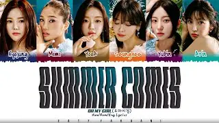 OH MY GIRL (오마이걸) - 'Summer Comes' (여름이 들려) Lyrics [Color Coded_Han_Rom_Eng]