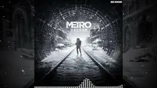 THE BUNKER | METRO EXSODUS SOUNDTRACK | ALEXEY OMELCHUK |  @UniverseMusic1