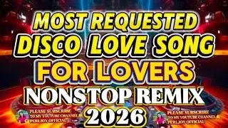 BEST 4 HOURS TUGTUGANG LOVE SONG 💥MASA BANGER NONSTOP DISCO REMIX 2026