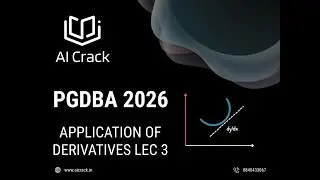 PGDBA 2026 Preparation | Maths | Application of Derivatives Lec 3 | AI Crack