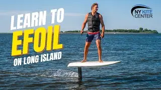 Learn to eFoil | Ride an Electric Hydrofoil at NY Kite Center