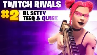 2ND PLACE IN FORTNITE TWITCH RIVALS 🏆 ($4500) w/ Teeq & Qlnek