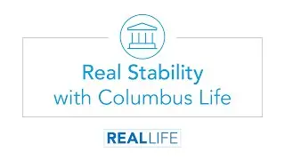 Real Stability with Columbus Life