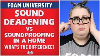 Sound Deadening vs Soundproofing in a Home: What&rsquo;s the Difference? | Foam University