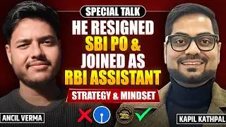 Left SBI PO for RBI Assistant? 😮 | Real Strategy & Mindset of RBI Assistant Topper | Ancil Verma