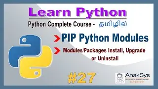 Python - pip module install/Upgrade/Uninstall in Tamil | pip command-line installation in Tamil