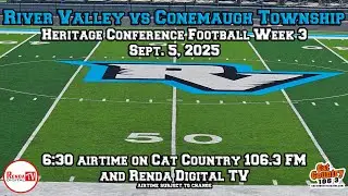 River Valley vs Conemaugh Township Football (9-5-25)