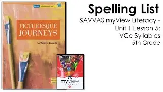 SAVVAS MyView Literacy - Unit 1 Lesson 5  - Spelling - 5th Grade