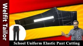 School Uniform Elastic Pant Cutting | Tailoring in Tamil | Welfit Tailor