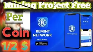 Remint Network  Account Create Or New KYC Update,Don&rsquo;t Miss Mining Huge Profit Coming.