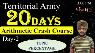 Territorial Army 2022 - Percentage || Class 02 || Math Crash Course for TA || TA Maths Class
