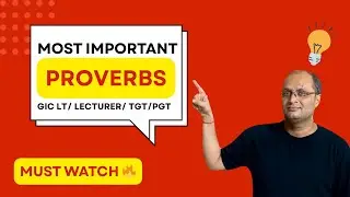 Lec 02 | Most Important Proverbs for Exams | GIC, LT Grade, TGT, PGT, DSSSB, KVS, UGC NET |
