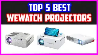 Top 5 Best WEWATCH Projectors | WEWATCH Portable Mini LED Projector