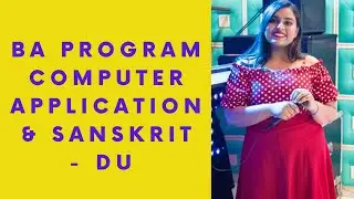 BA  Program Computer Application & Sanskrit - DU
