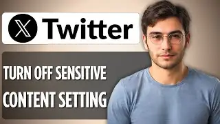 How To Turn Off X Twitter Sensitive Content Setting &ndash; Easy Guide 2025
