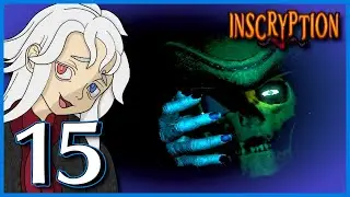 The Pirate's Plunder || Inscryption : Kaycee's Mod || (Episode 15 / Finale)