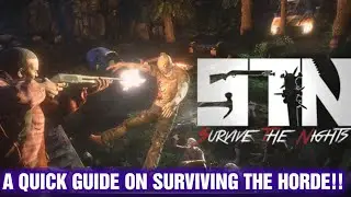 Survive The Nights A Quick Guide On Surviving The Horde !!