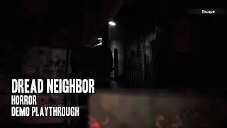 Dread Neighbor | Demo Playthrough with No Commentary Gameplay | Horror