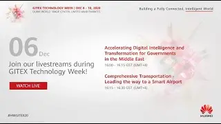 Huawei at GITEX Technology Week 2020: Day 1 Exhibition Webcast