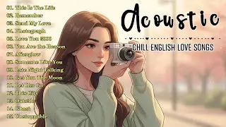 Best Acoustic Love Songs 2025 Cover 🌻 Chill English Love Songs 🌻 Morning Mood Music 2025 New Songs
