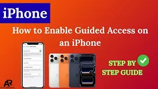 How to Enable Guided Access on an iPhone