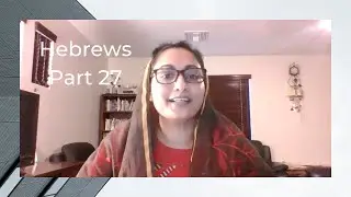 Hebrews 11:1-3 | Part 27 | Susan Jiji | Verse by Verse Bible Study in Malayalam